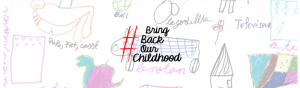 #BringBackOurChildhood