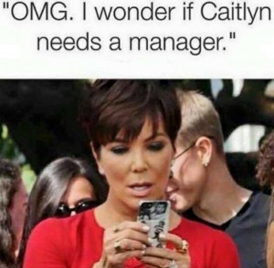 omg-i-wonder-if-caitlyn-needs-a-manager