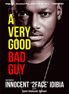 2face book biography ayeni adekunle id africa very good bad guy