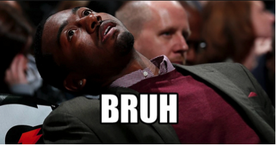 bruhhh