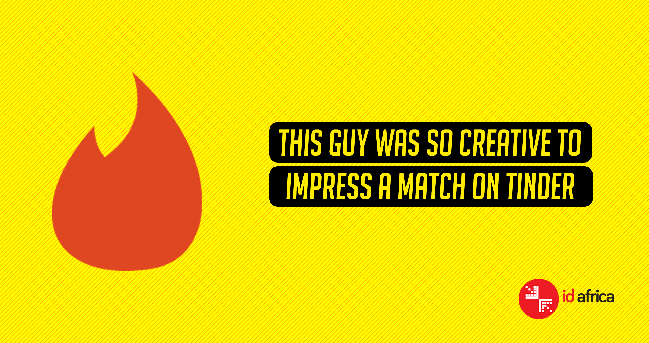 This guy was so creative to impress a match on Tinder