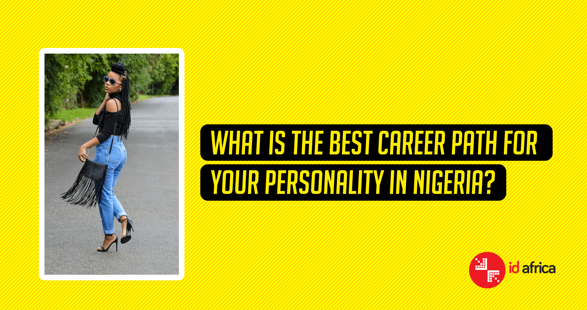 What is the best career path for your personality in Nigeria?