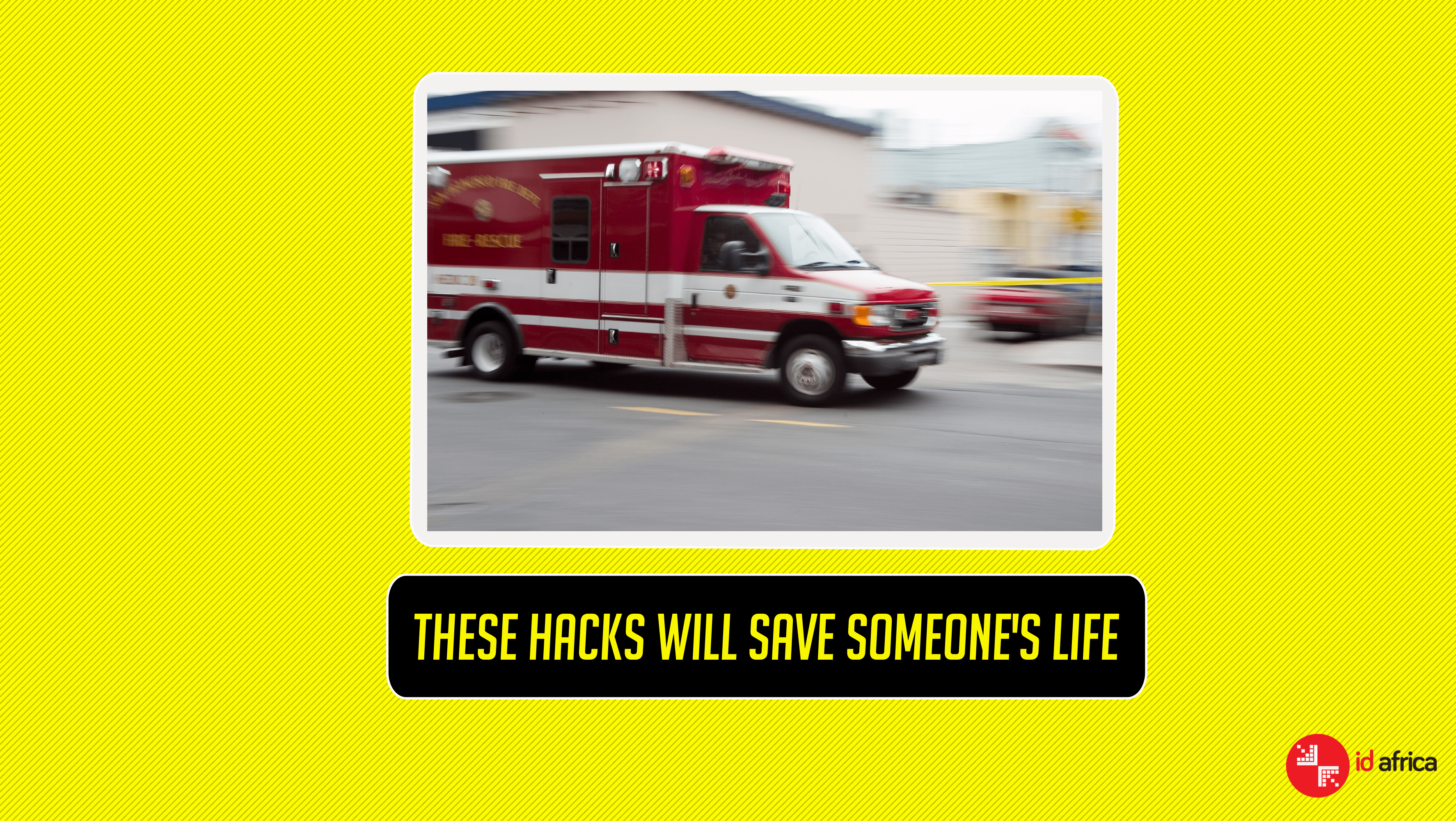 These Hacks Will Save Someone’s Life