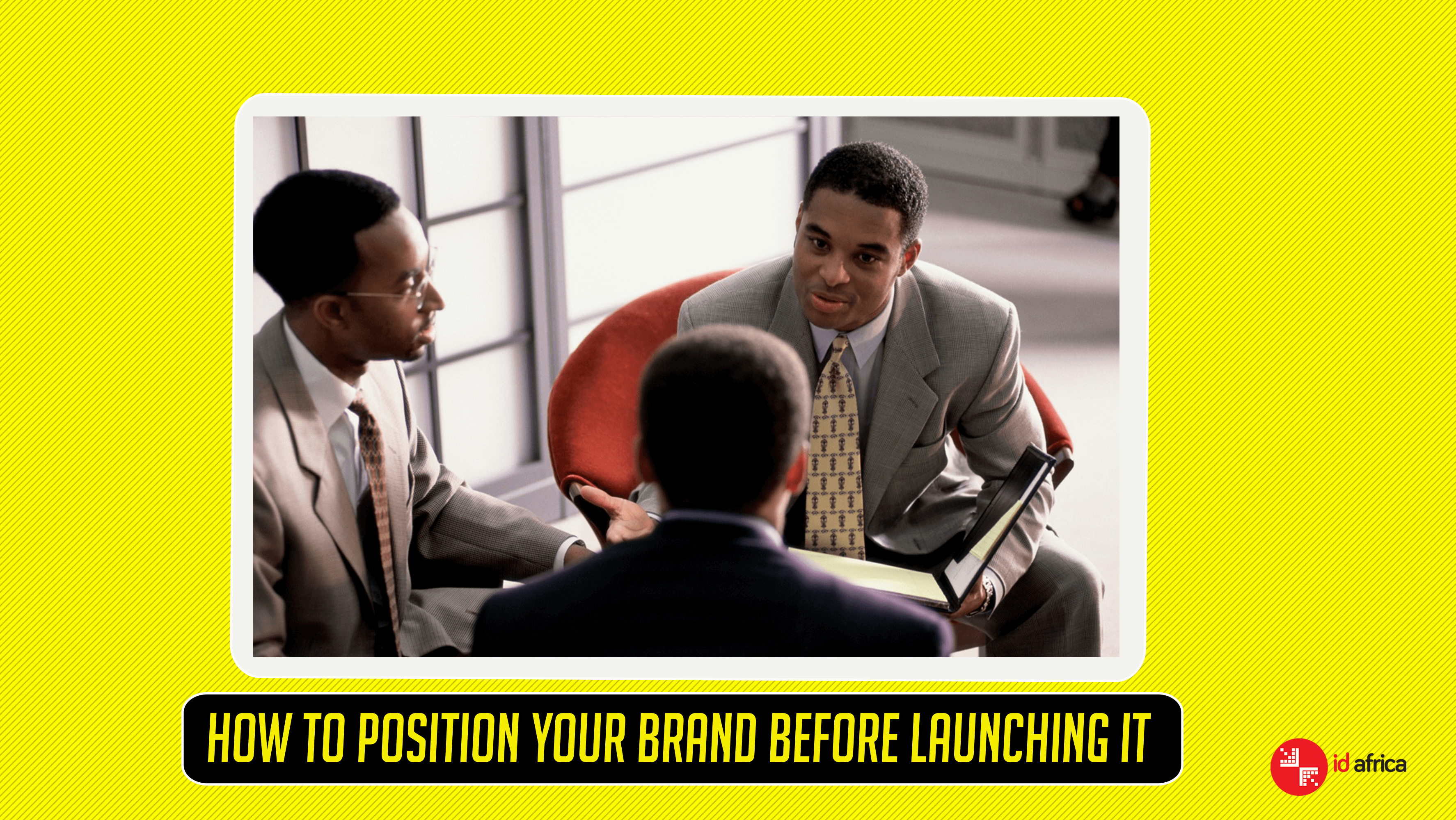 How To Position Your Brand Before Launching It