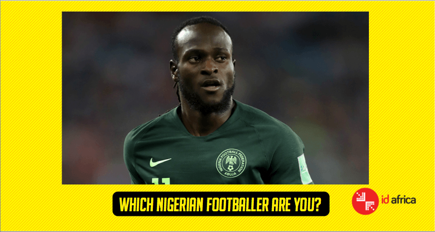 Which Nigerian Footballer Are You?