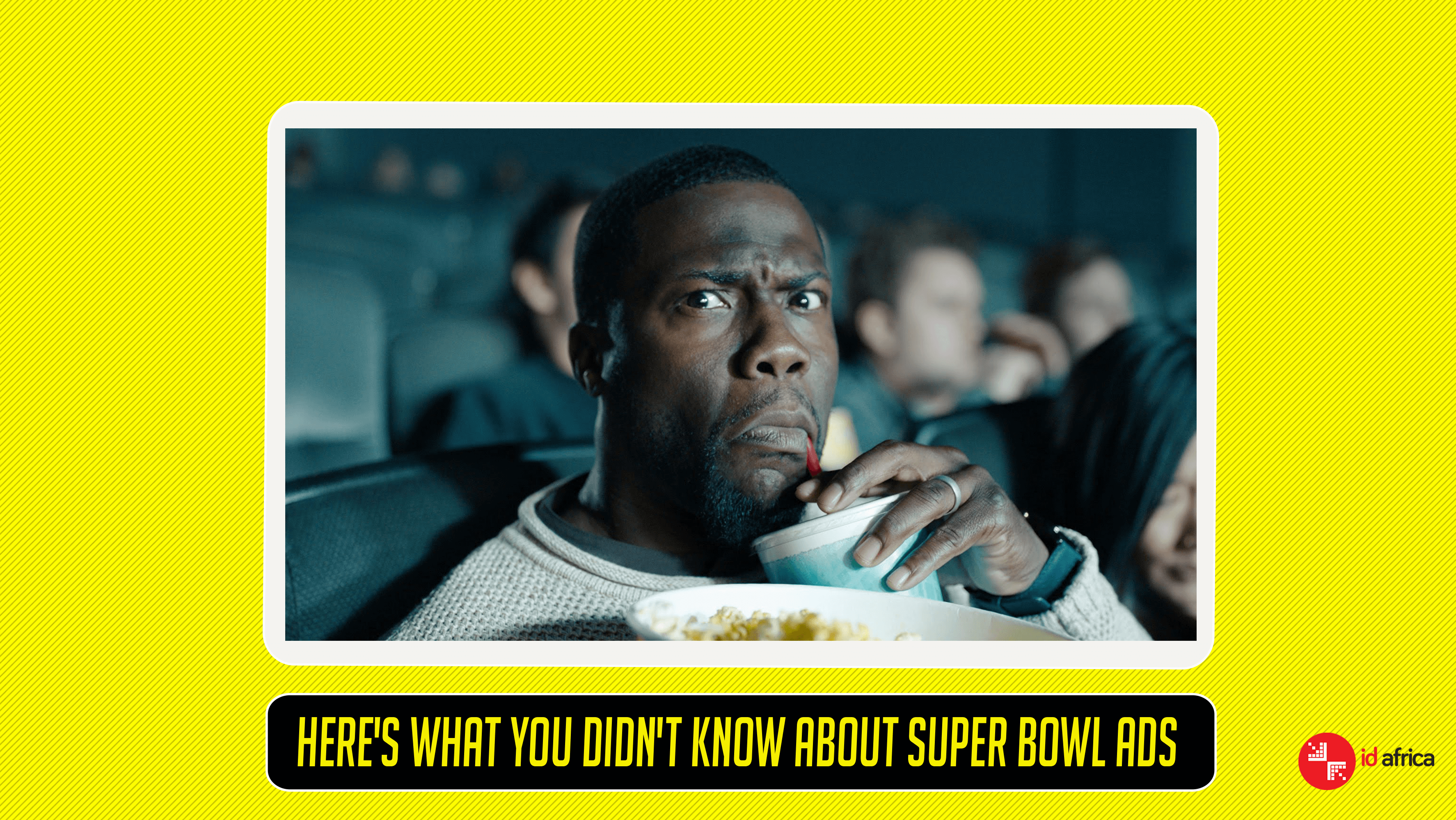 Here’s What You Didn’t Know About Super Bowl Ads