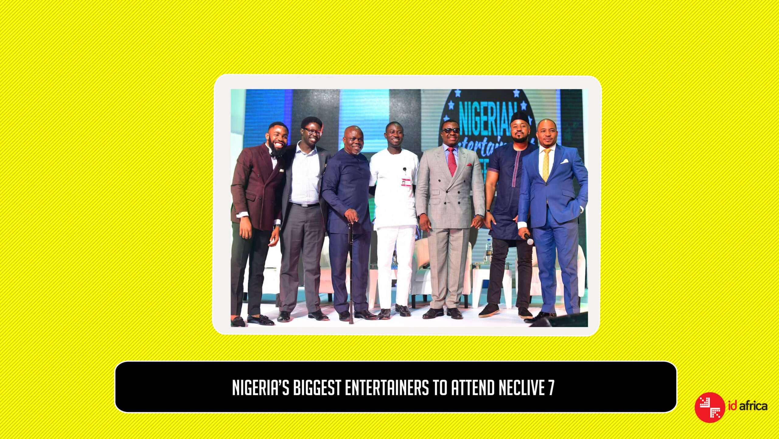 Nigeria’s Biggest Entertainers To Attend NECLive 7