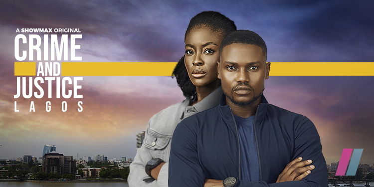 Showmax Releases Trailer For Its New Procedural and Crime Drama Series, Crime and Justice Lagos